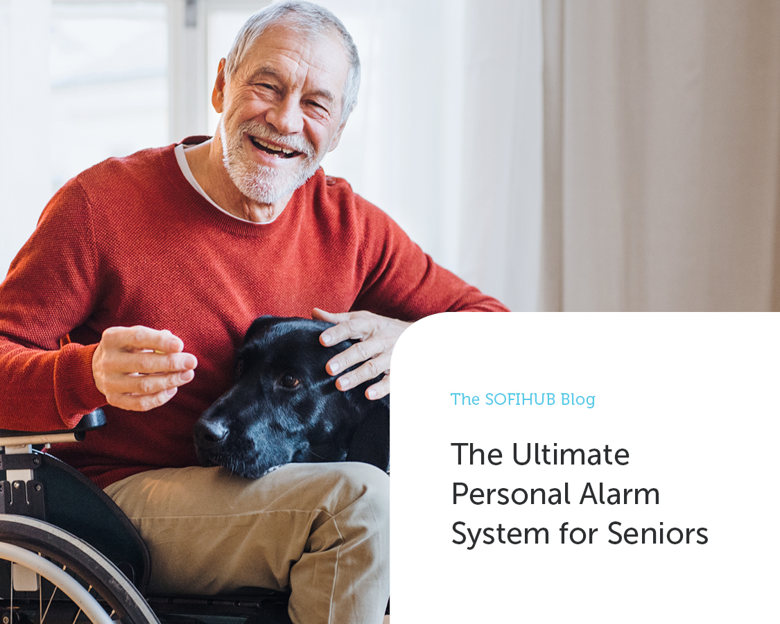 The Ultimate Personal Alarm System for Seniors SOFIHUB