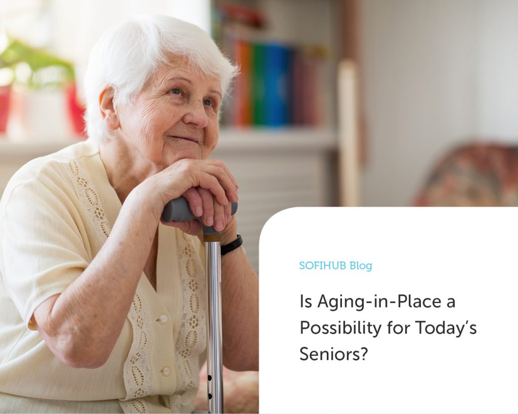 Is Aging-in-Place a Possibility for Today’s Seniors?