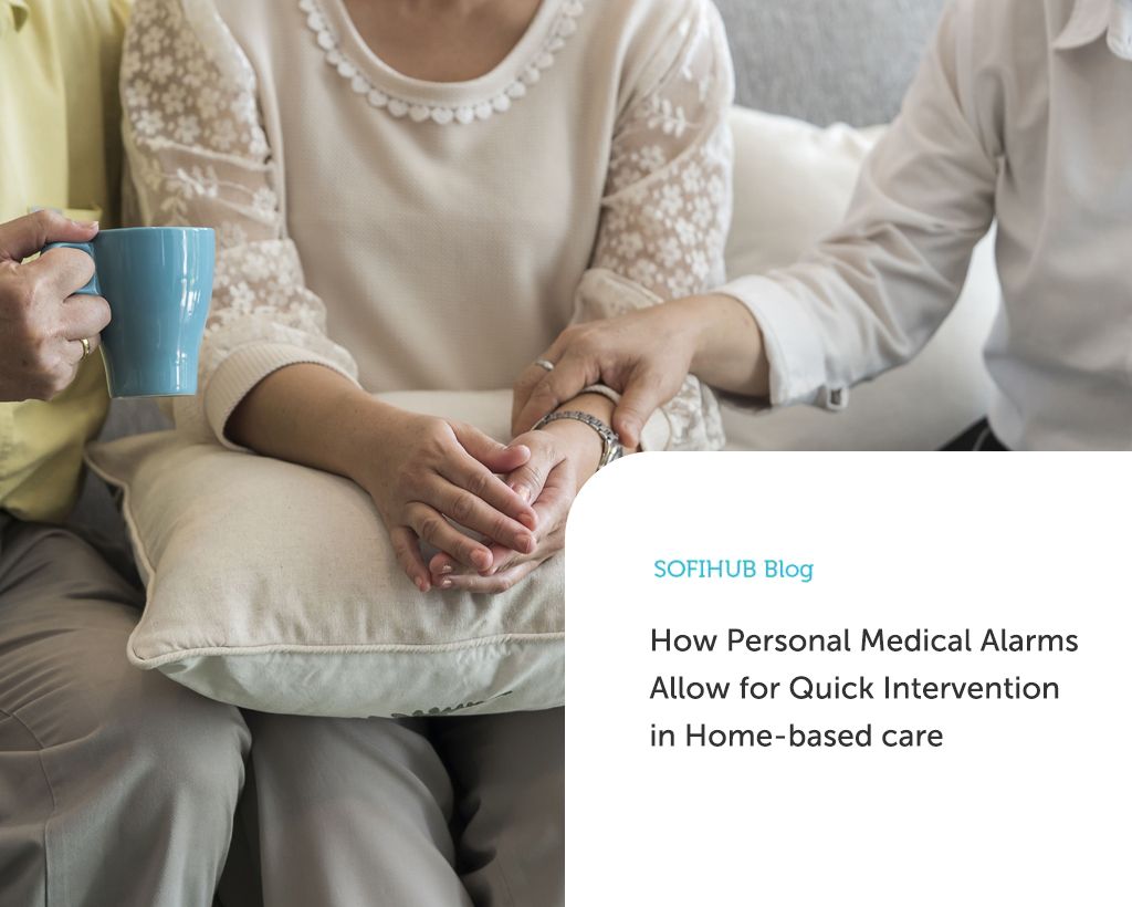 How Personal Medical Alarms Allow for Quick Intervention in Home-based Care